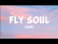 Zedk - Fly Soul (lyrics)