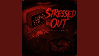 Stressed Out (Cover) - miniz