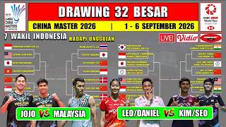 2026 CHINA MASTERS ROUND OF 32 DRAW ~ FAJAR/FIKRI vs MALAYSIA ~ LEO/DANIEL vs KIM/SEO ~ 7 INDONES...