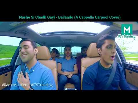 Nashe Si Chadh Gayi - Bailando | A Cappella Carpool Cover | Radio Musified | It's Trending