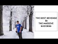 The  Best Revenge Is The Massive Success |