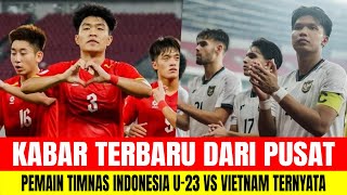 Download Lagu KABAR TERBARU DARI PUSAT! PEMAIN TIMNAS INDONESIA VS VIETNAM U23 TERNYATA MP3 Download Lagu KABAR TERBARU DARI PUSAT! PEMAIN TIMNAS INDONESIA VS VIETNAM U23 TERNYATA MP3