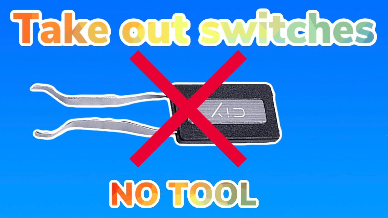 How To Take Off Keyboard Switches WITHOUT A TOOL YouTube How To Take Off Keyboard Switches WITHOUT A TOOL YouTube