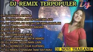 DJ TERBARU 2022 || DJ NOVI THAILAND - DJ DENAI LAH RILA