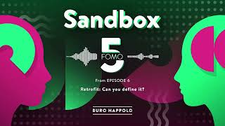 Retrofit: Can you define it? Sandbox FOMO5 1, from Ep.06