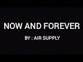 Now and Forever (LYRICS) - Air Supply