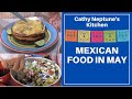 Cathy Neptune&#39;s Kitchen - Mexican Food in May