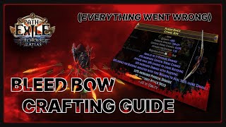 [METHOD NOT USABLE IN 3.14] - PoE 3.13 - Crafting Guide - 400 PDPS Bleed Bow