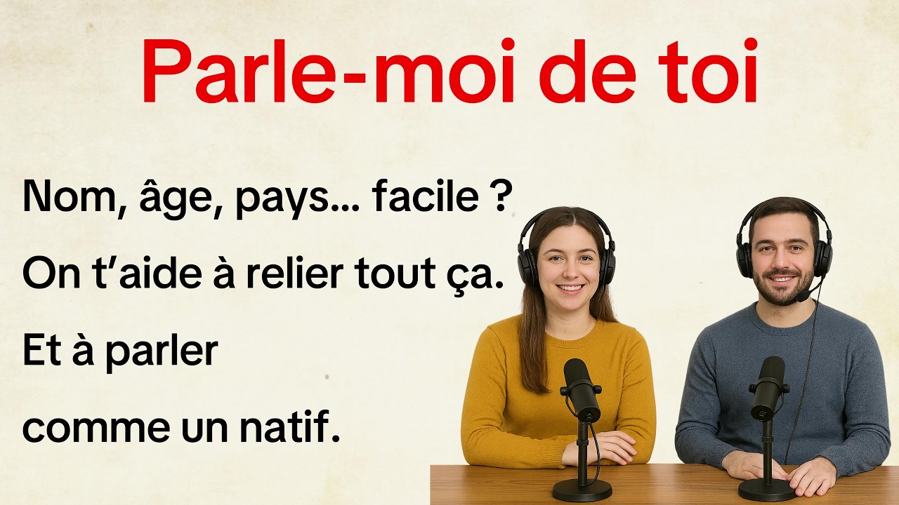 Introduce Yourself in French (Parle-moi de toi) | Slow French Conversation Practice for Beginners