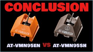 Blind Test Conclusion: VMN95EN vs VMN95SH - Audio Technica - Blind Test - Stylus - VM95SH - VM95EN