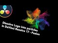 Logo animation in DaVinci Resolve - Turn your logo into particles in DaVinci Resolve 17 - Fusion