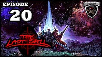 Mukluk Plays The Last Spell Part 20