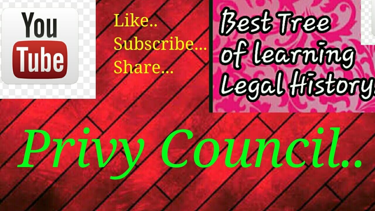 Privy Council Part 1 Youtube