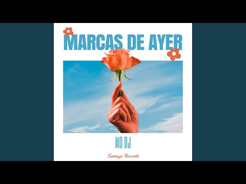 Marcas De Ayer (Extended)