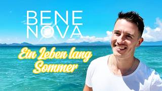 Bene Nova - Ein Leben Lang Sommer Offizielles Musik U