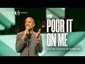 Pour It On Me - Pastor Venshard Dobbins