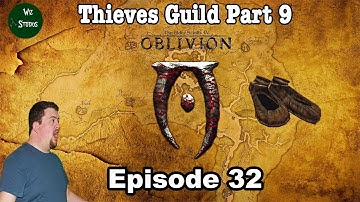 The Elder Scrolls IV: Oblivion - Episode 32 |Thieves Guild Part 9|
