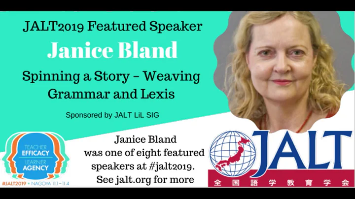 JALT2019 Featured Speaker Janice Bland: Spinning a...