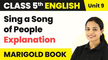 Class 5 English Unit 9 | Sing a Song of People Poem Explanation | Class 5 English