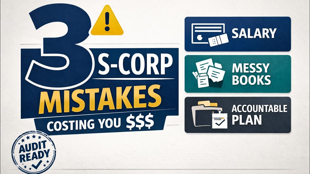 3 S-Corp Mistakes Costing You Thousands (Salary, Books, Accountable Plan) SC-1