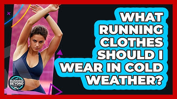 What Running Clothes Should I Wear in Cold Weather?