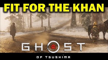 Fit for the Khan | Kamiagata Side Tale | Ghost of Tsushima (Gameplay Walkthrough)