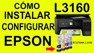 Cómo instalar y configurar impresora Epson L3160 (Inicialización por  primera vez) Recargar tinta - YouTube