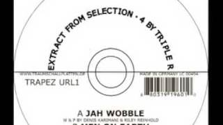 Riley Reinhold / Dennis Karimani - Jah Wobble (Trapez URL01)