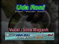 Irma mayank  uda roni karaoke music