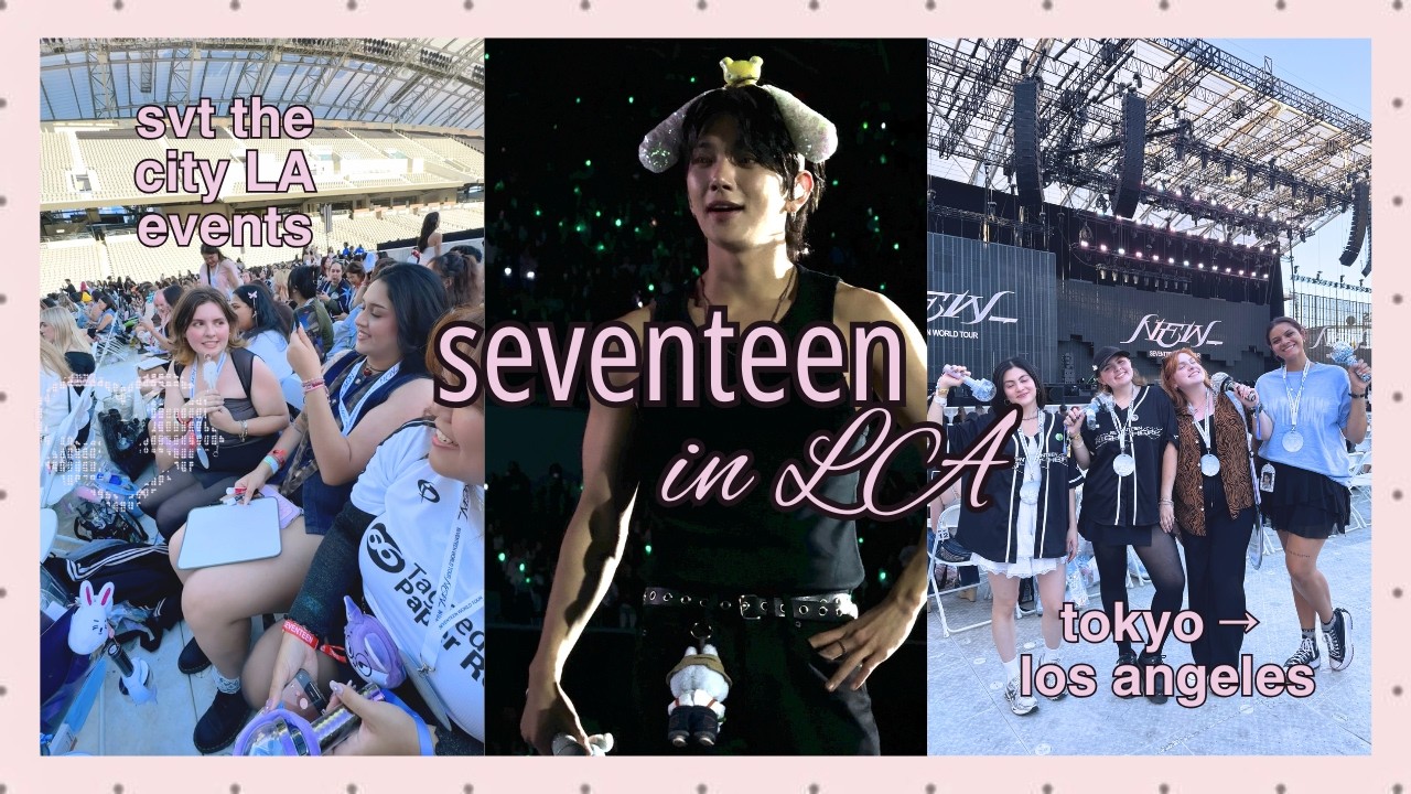 [CARAT VLOG] svt in la new_ tour 𐙚 ̊: vip, seeing friends, & buzzballs