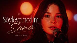 Söyleyemedim Sana | Anadolu Rock