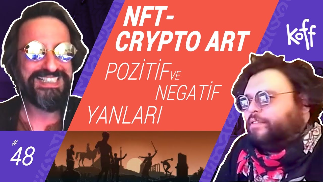 NFT CRYPTO ART POZİTİF VE NEGATİF YANLARI! GELECEKTE
