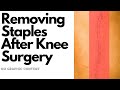Staple Removal After Total Knee Replacement