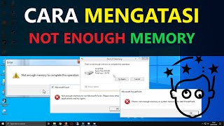 ✔ Cara Mengatasi Error 'Not Enough Memory to open or save' [HD]