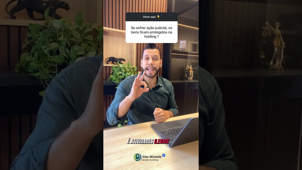 Se eu sofrer uma ação judicial, meus bens estão protegidos na holding? #holding#proteçãopatrimonial