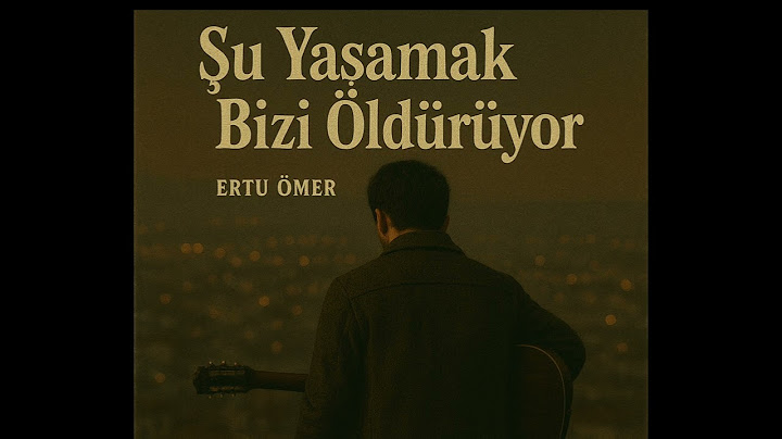 Ertu Ömer-Şu Yaşamak Bizi Öldürüyor