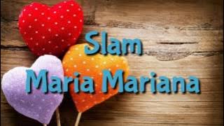 Slam - Maria Mariana