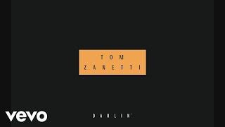 Tom Zanetti - Darlin' (Audio) chords