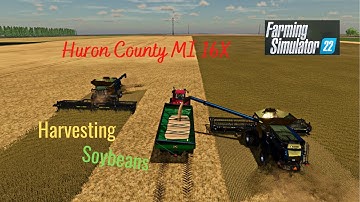 FS22 Huron County MI 16X Using Courseplay To Harvest 2 Small Soybean Fields