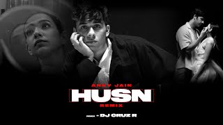 Husn | DJ Cruz R | Anuv Jain | 2024