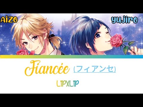 FULL Fiancée フィアンセ LIP LIP Full ROM KAN ENG Color Coded Lyrics