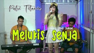 MELUKIS SENJA Budi Doremi Versi KOPLO Cover PUTRI TITANIA Feat KOPLO REBORN