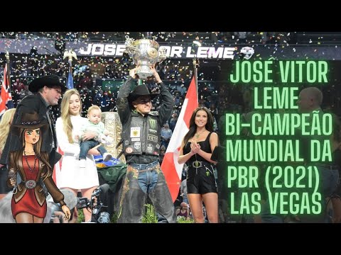 JOSÉ VITOR LEME BI-CAMPEÃO MUNDIAL DA PBR 2021! CONFIRA A ENTREVISTA E AS  MONTARIAS DA FINAL - VEGAS 