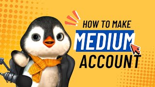 Step-by-Step Guide to Creating a Medium Account & Publishing Your Stories