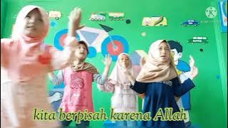 Berjumpa dan berpisah karena Allah_Daycare Wahidiyah Kedunglo Kediri