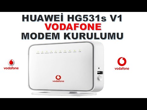 HUAWEİ HG531S V1 VODAFONE MODEM KURULUMU