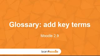 Learn Moodle 2015: Activity: Glossary (Moodle 2.9)
