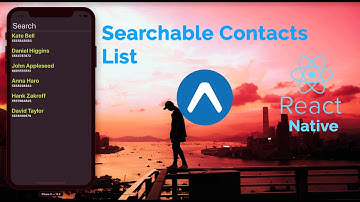 Searchable Contact List In React Native | Expo