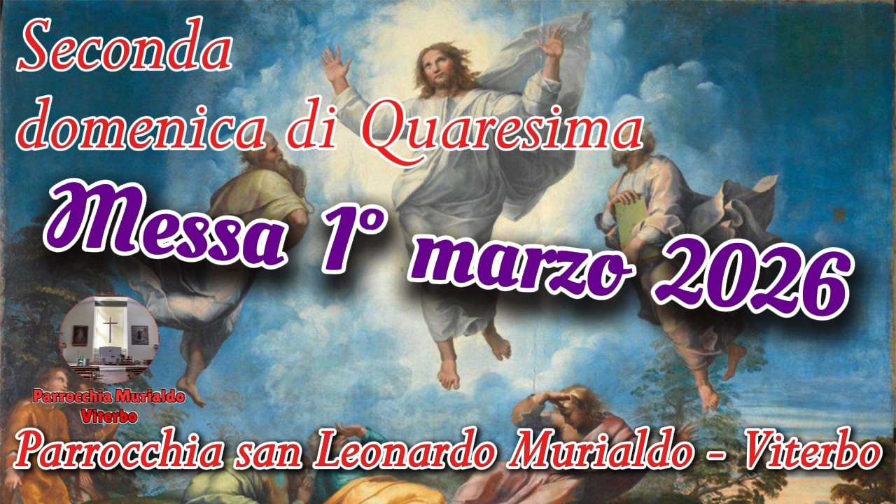 Messa 1 marzo 2026 seconda domenica di quaresima