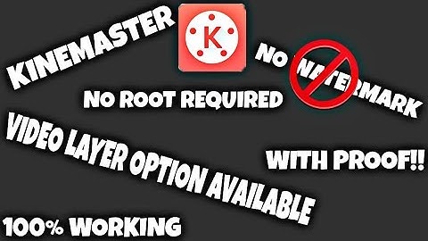 Download KineMaster With Video Layer Available | No Watermark | With Proof |100% Working ✔